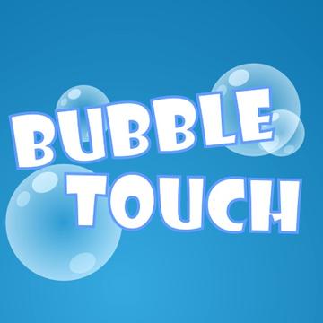Bubble Touch